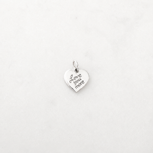 “Love You More” Heart Charm - Sterling Silver