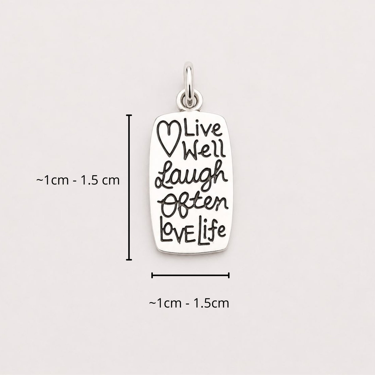 Medium sterling silver Live Well Laugh Often Love Life charm, shown with a 1cm to 1.5cm size guide